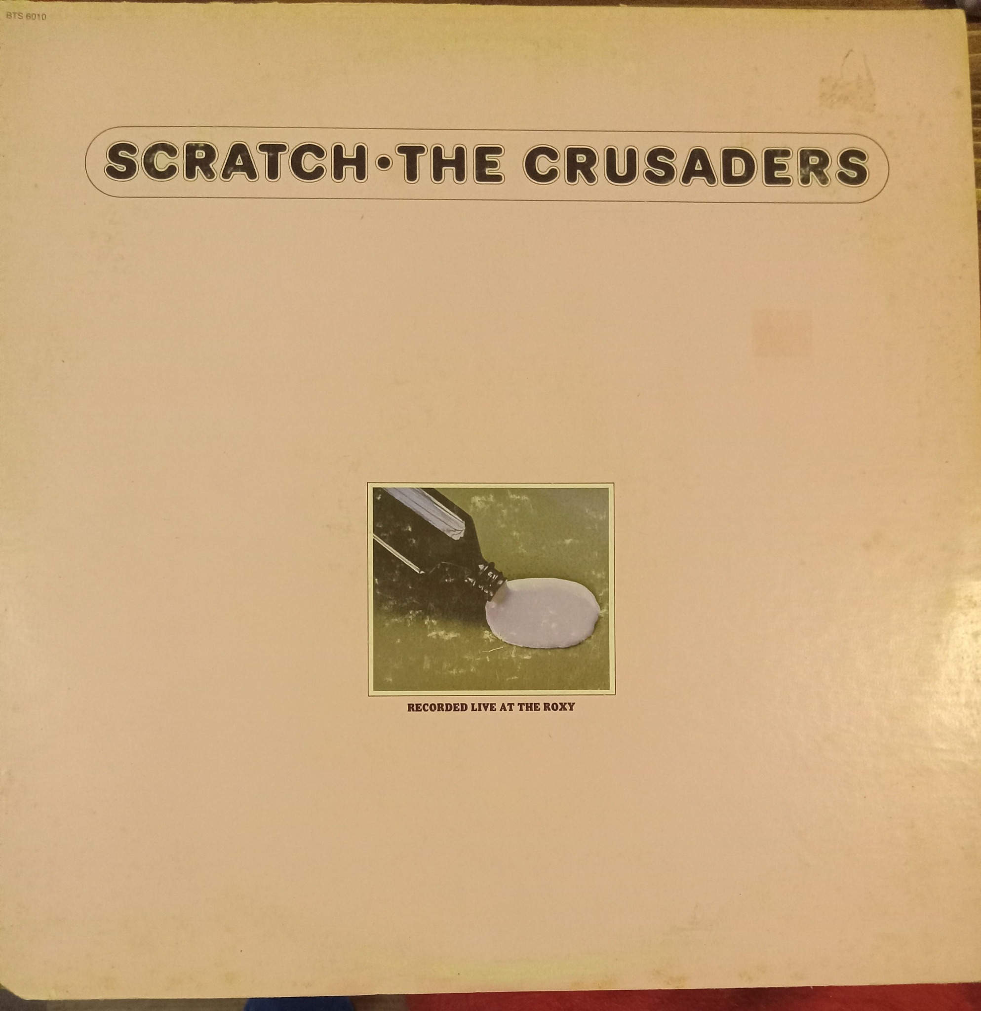 Favourite album CRUSADERS / SCRATCH - LIVE AT ROXY (1974 MCA RECORDS)
