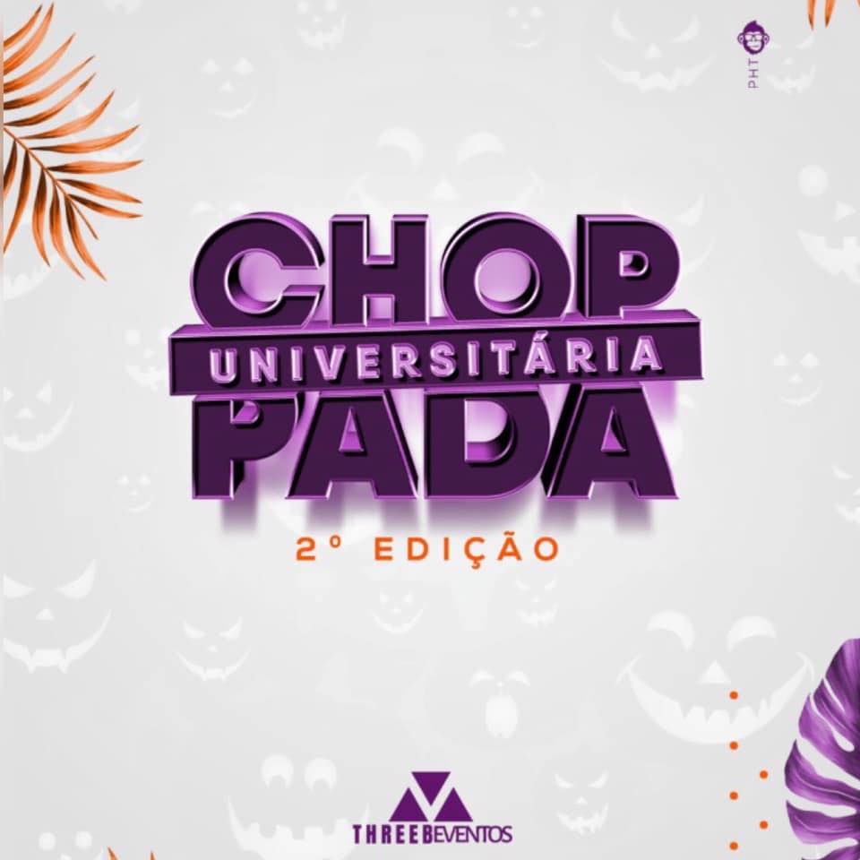 Chopada Universitaria... - Chopada Universitaria Passos