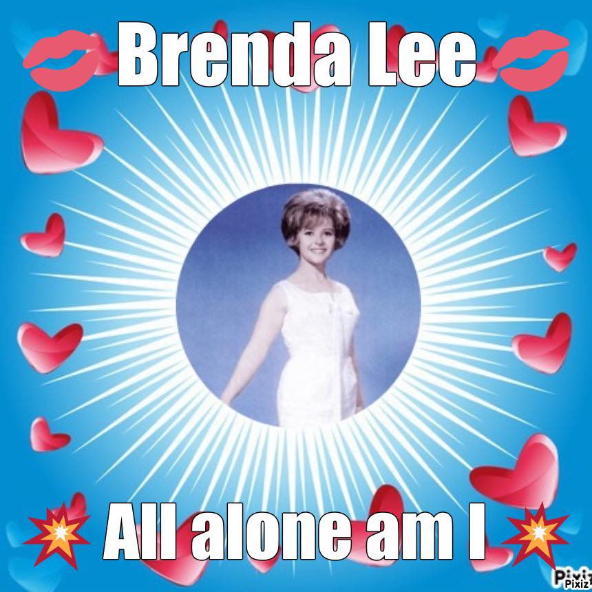 Brenda Lee's great voice in 'All Alone Am I'