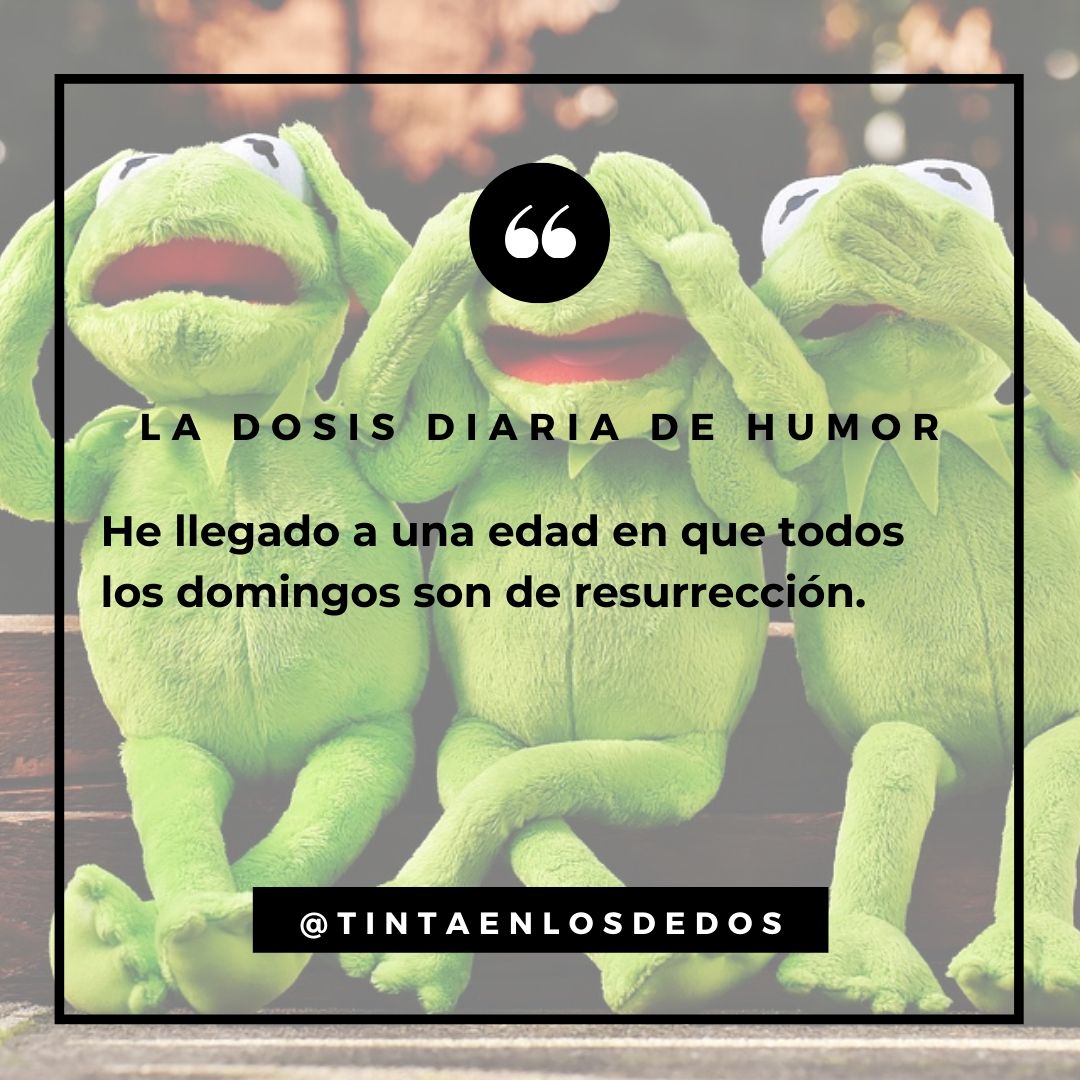La dosis diaria de humor: He llegado... - Tinta en los dedos