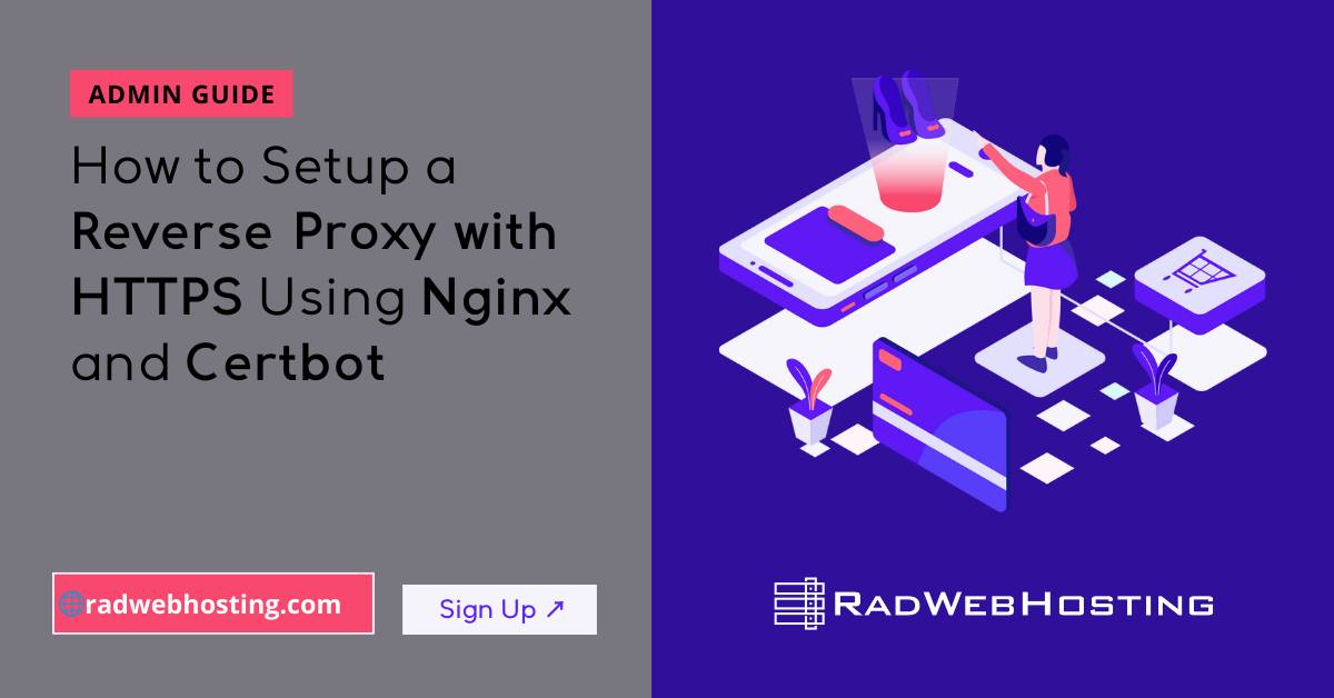 Rad - How to Setup a Reverse #Proxy with HTTPS Using #Nginx and # ...