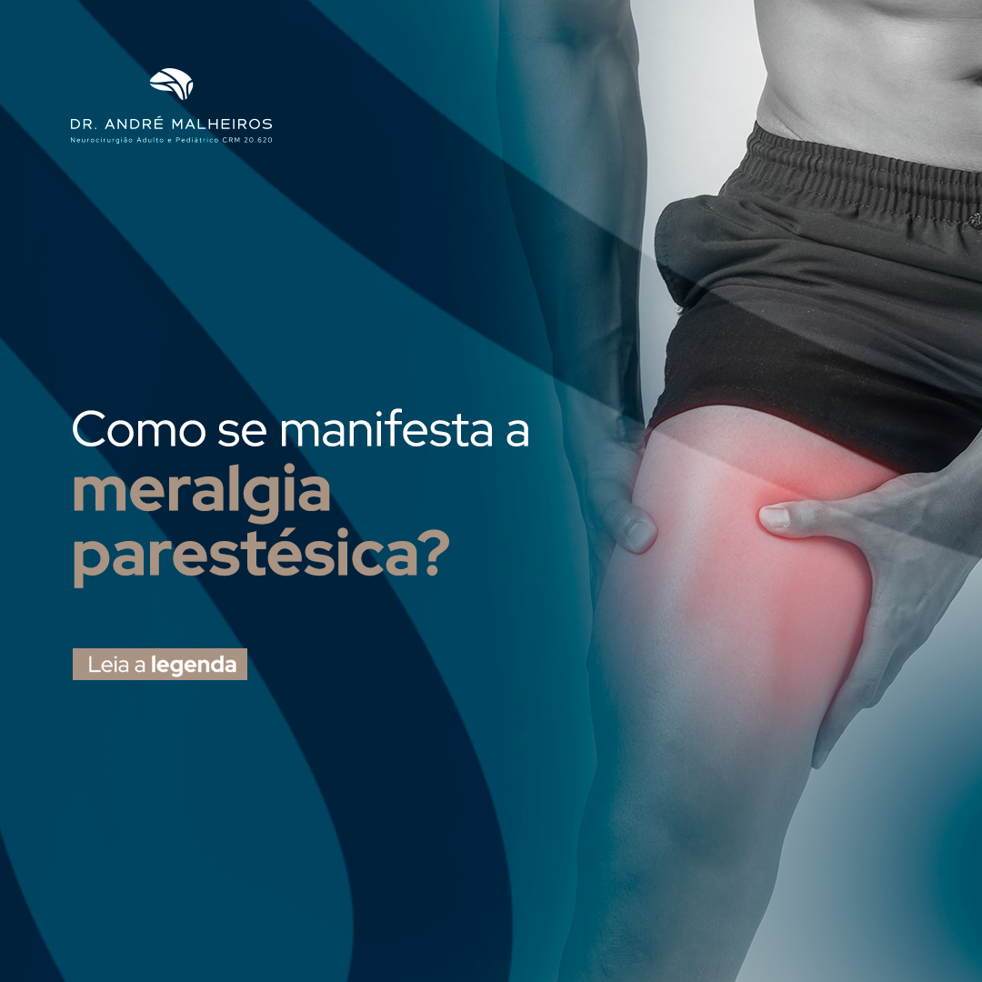A meralgia parestésica acontece por... - Dr. André Malheiros | Facebook