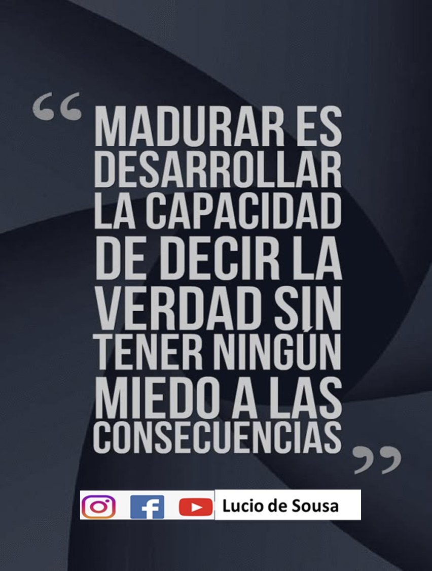 Lucio - Madurar y decir LA VERDAD. Solo hay dos alternativas, ser parte ...