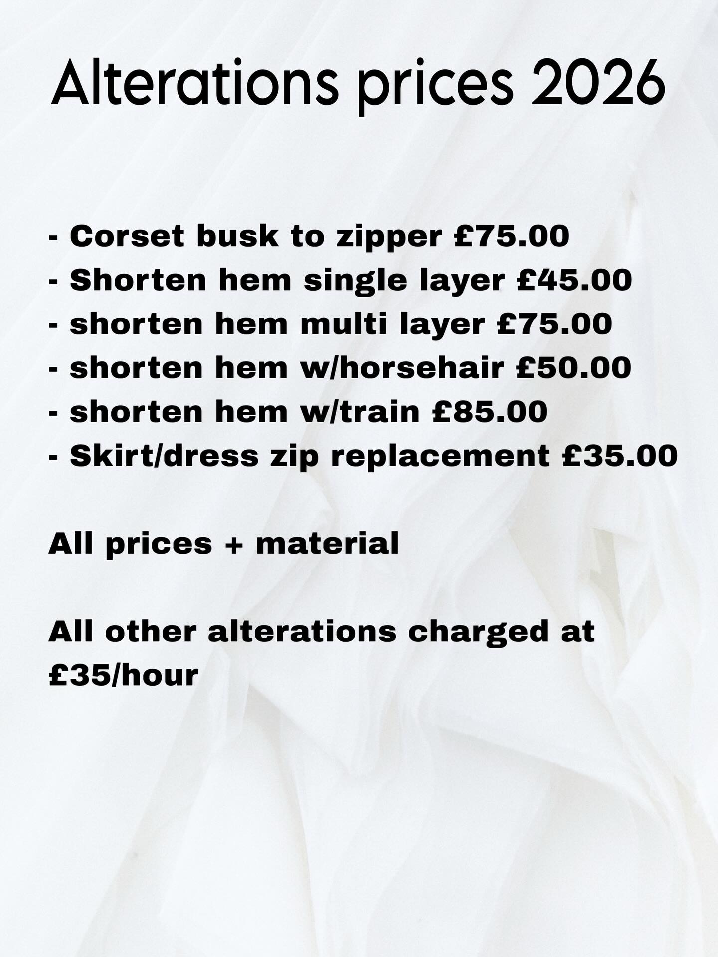 I created a price list for the most common alterations! All other alterations will be charged by the hour at £35/h. I offer all kinds of regular and specialty alterations, as well