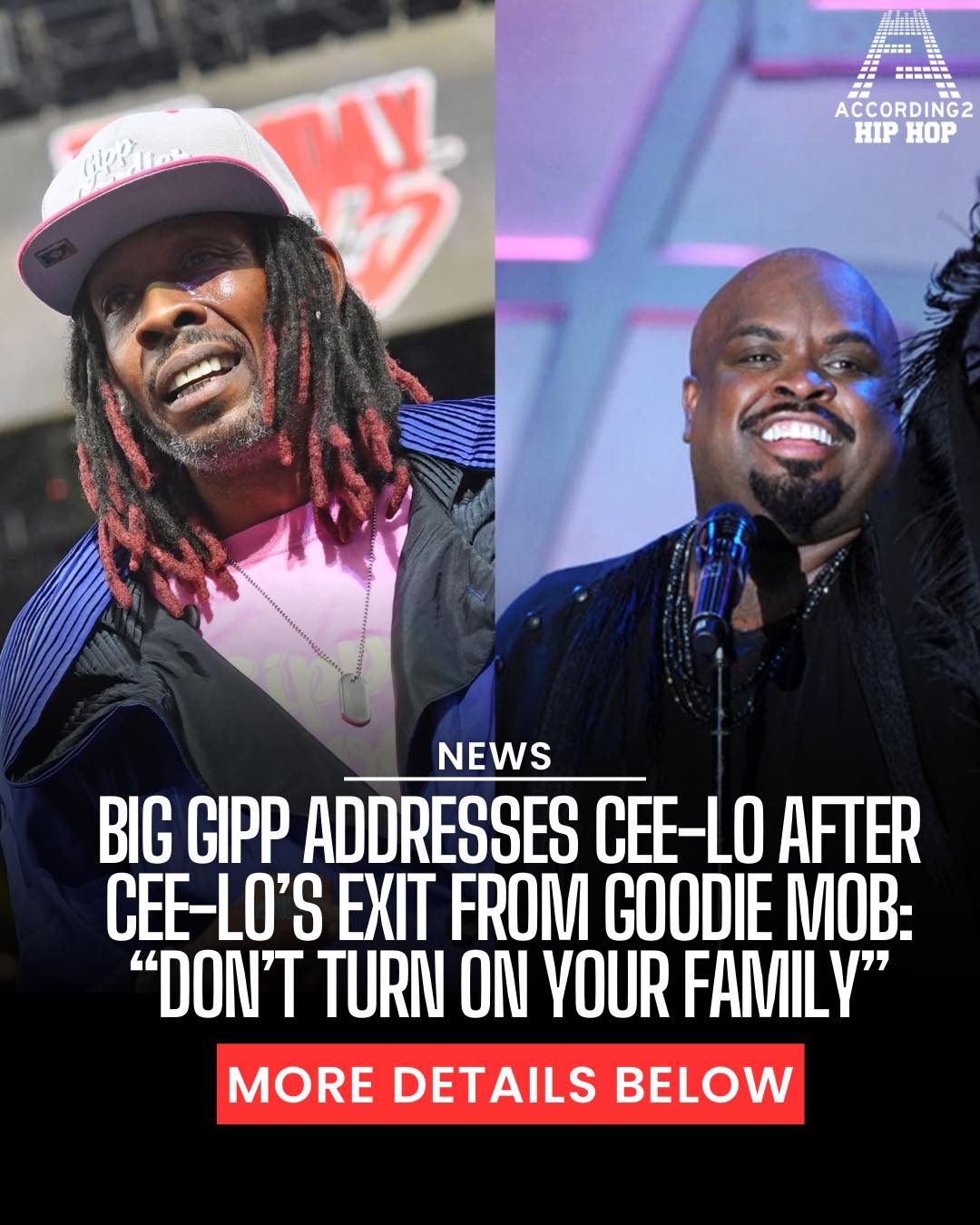 Big Gipp Responds to CeeLo Green: “Goodie Mob Has Never Been Your