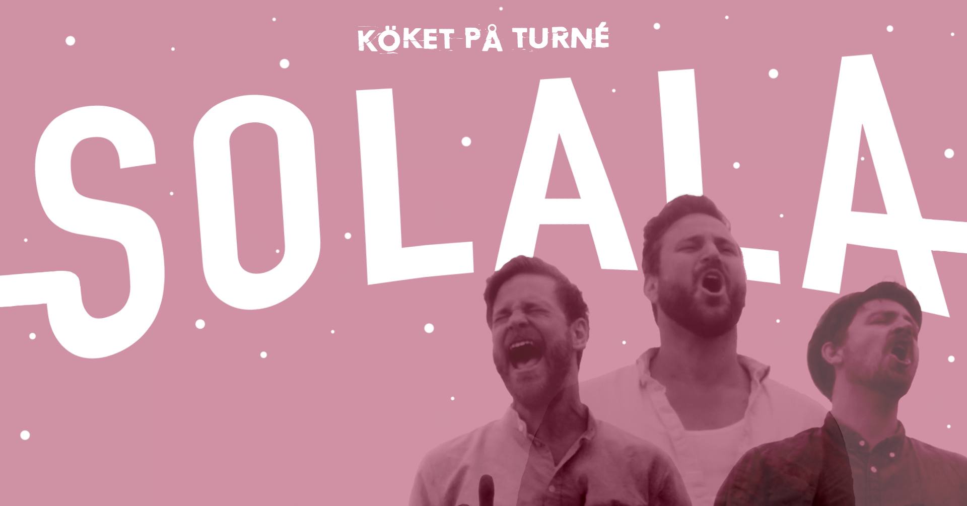 SOLALA - KÖKET PÅ TURNÉ 2026