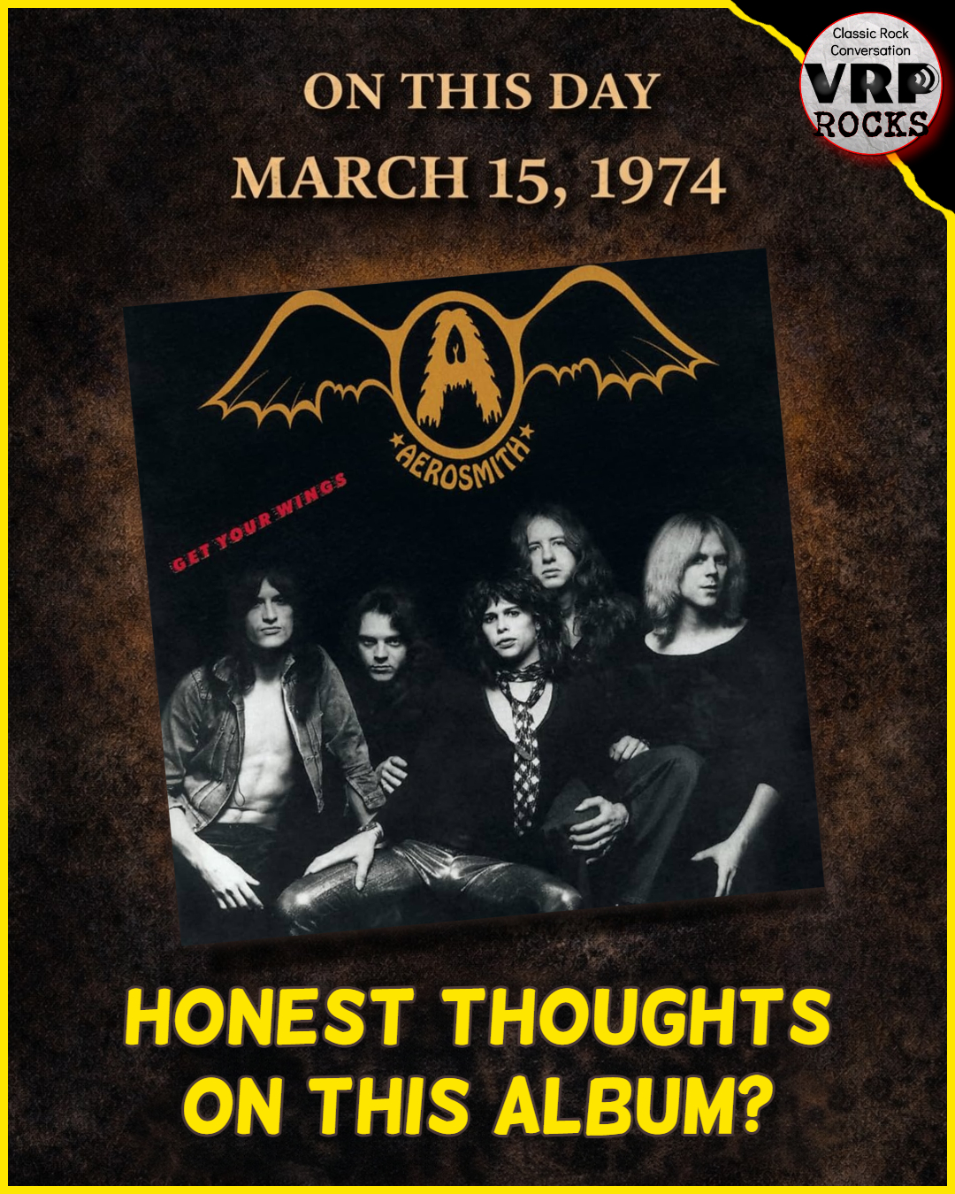 Aerosmith's Get Your Wings album released in 1974