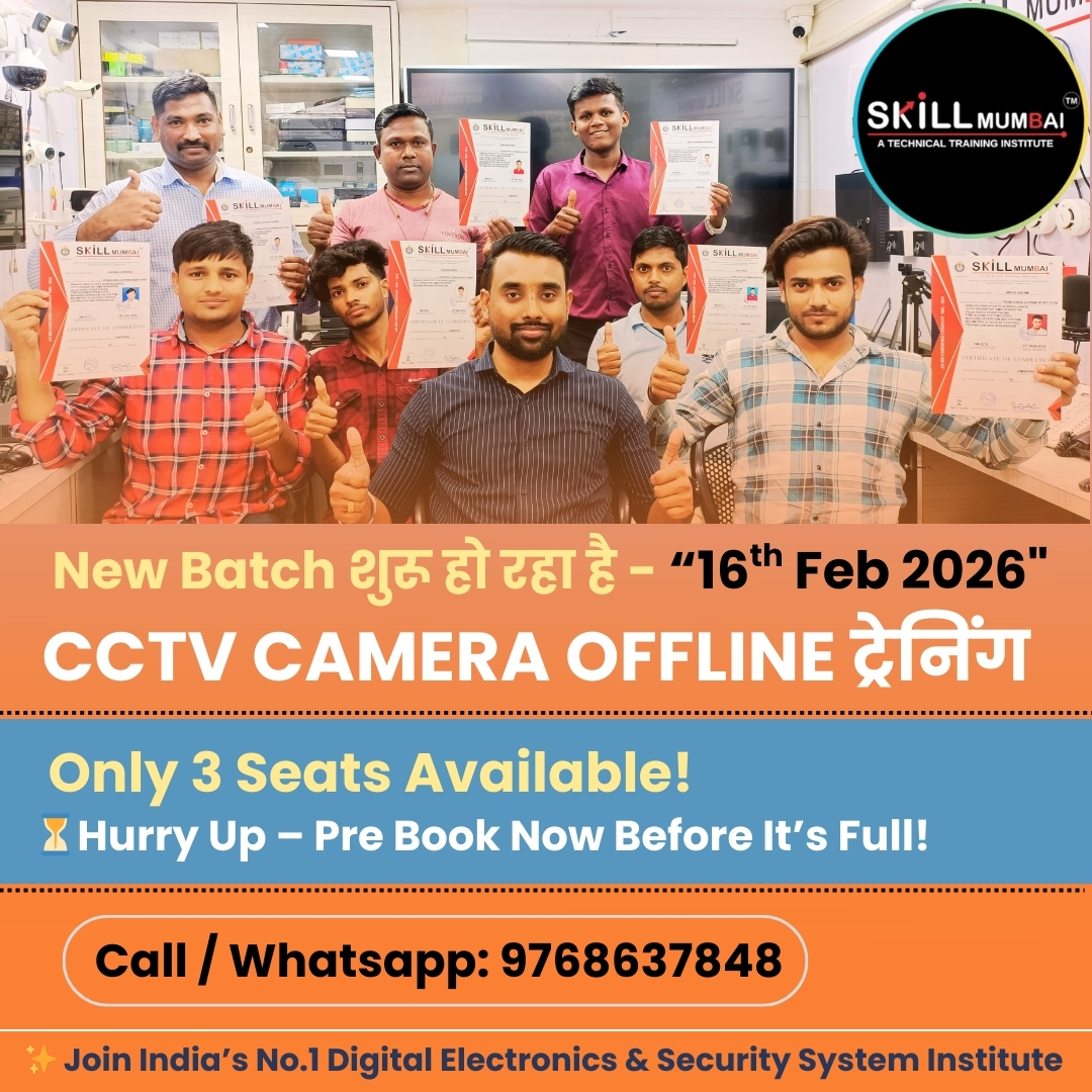 SKILL MUMBAI - 🎓 CCTV CAMERA OFFLINE TRAINING – NEW BATCH... | Facebook