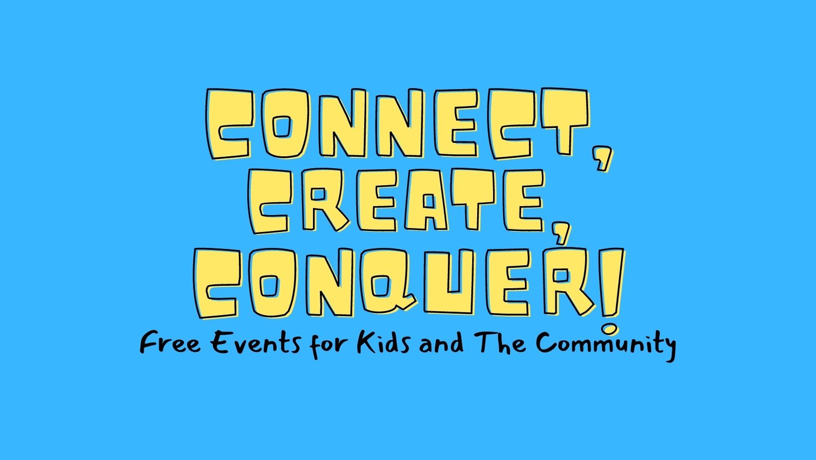 Connect, Create, Conquer | Cleburne TX