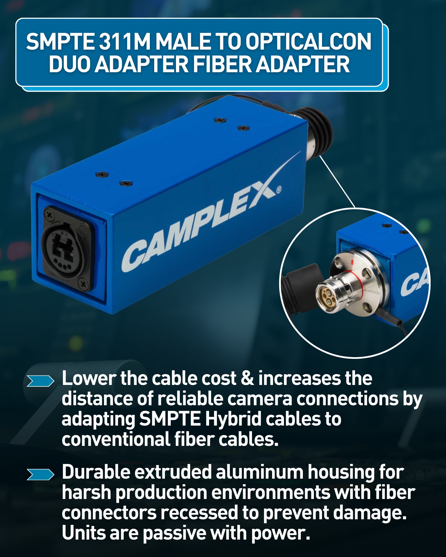 Camplex Broadcast Fiber Optic Solutions