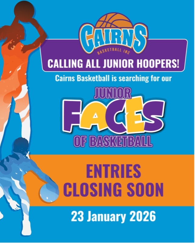 Cairns - ⏰ Last call! Applications for the Faces of Junior Basketball ...