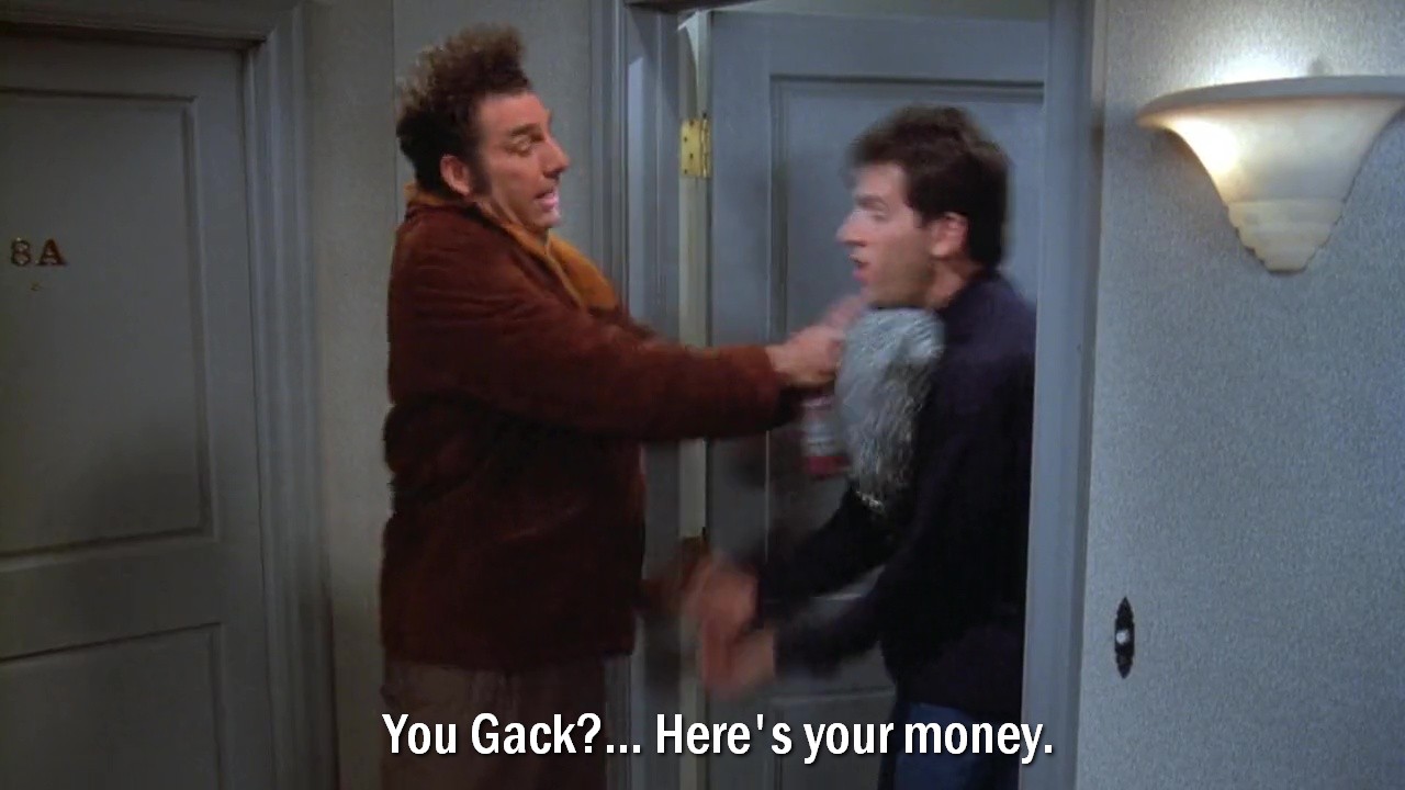 Seinfeldism - You Gack?... Here's your money. / S07E20 The Calzone ...