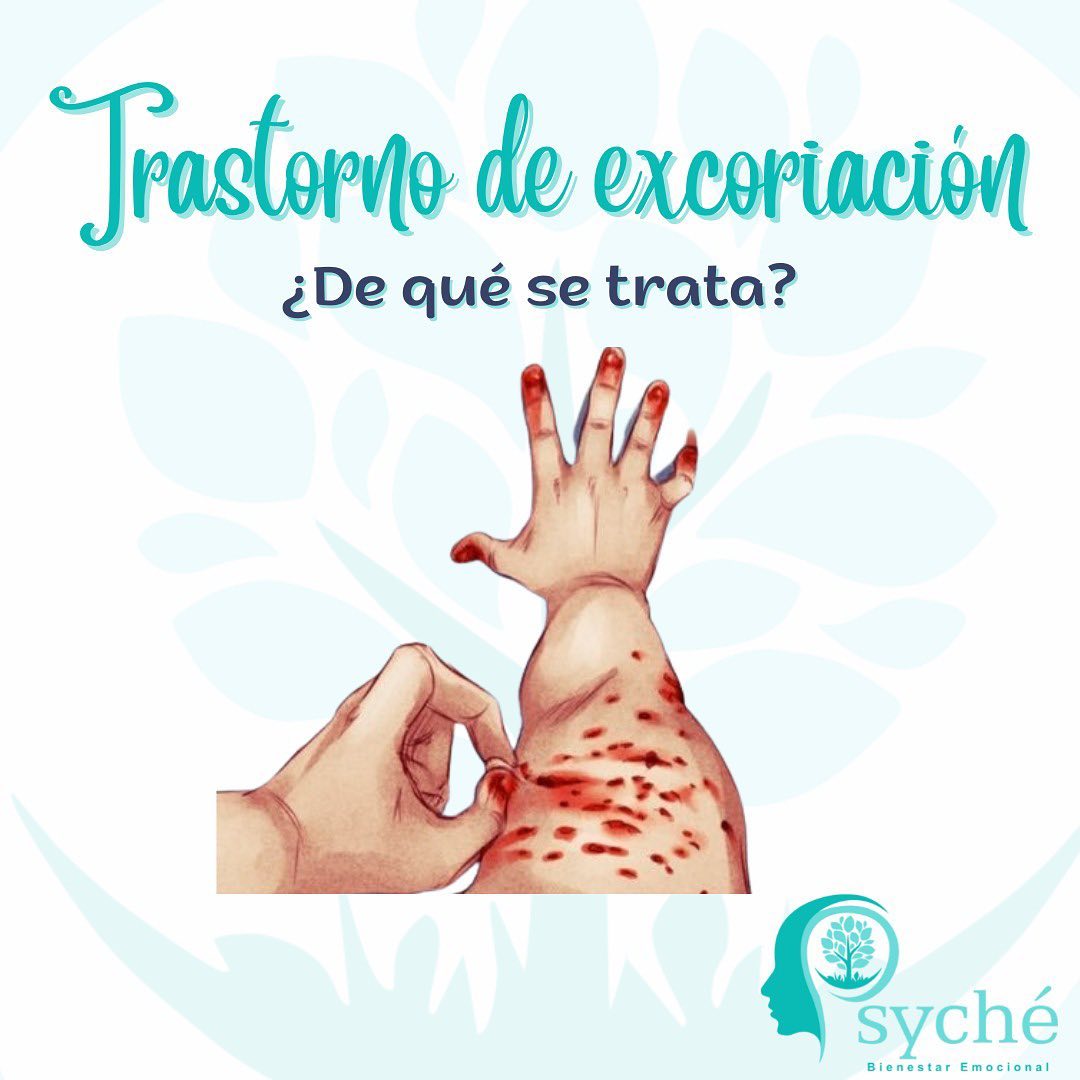 Psyché Bienestar Emocional - El trastorno de excoriación (rascarse la ...