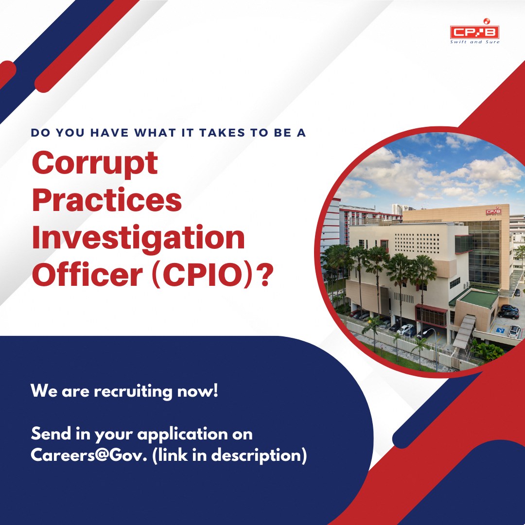 Corrupt... - Corrupt Practices Investigation Bureau, Singapore