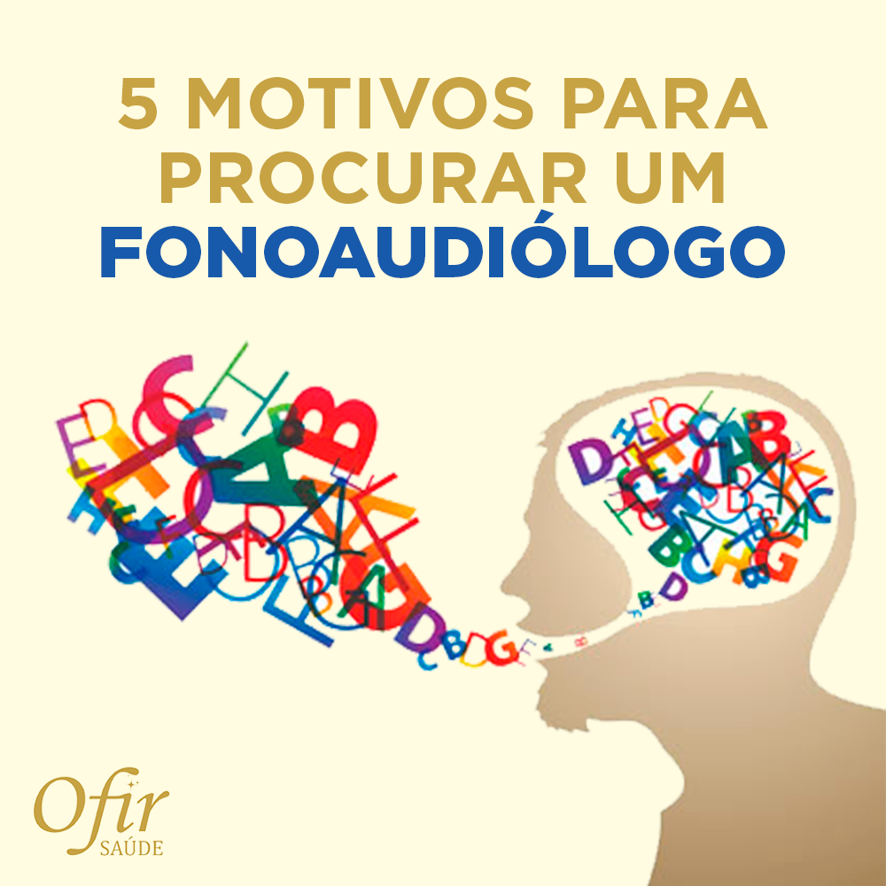 Ofir Saúde - 👩⚕️5 MOTIVOS PARA PROCURAR UM FONOAUDIÓLOGO... | Facebook