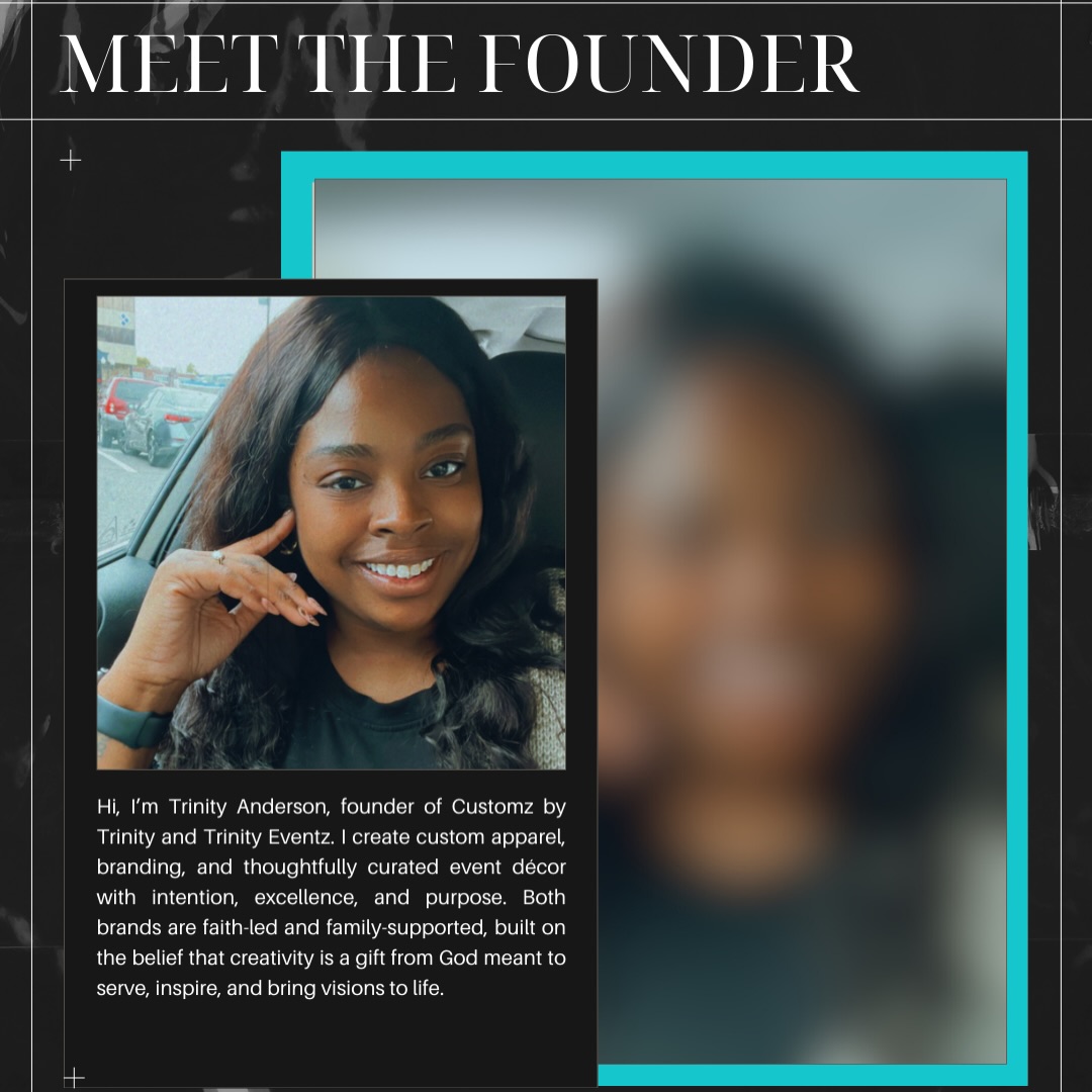 Customz - Meet the Founder Hi, I’m Trinity Anderson — the heart behind ...