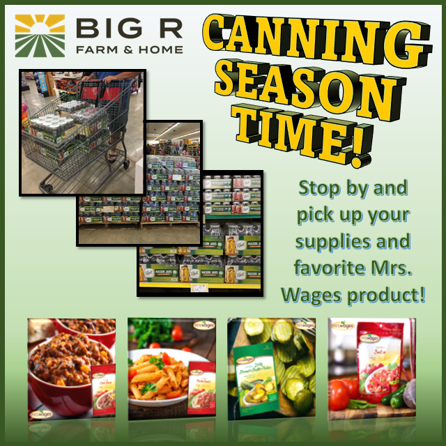 Big - We are in stock of canning supplies, so come by and get your ...