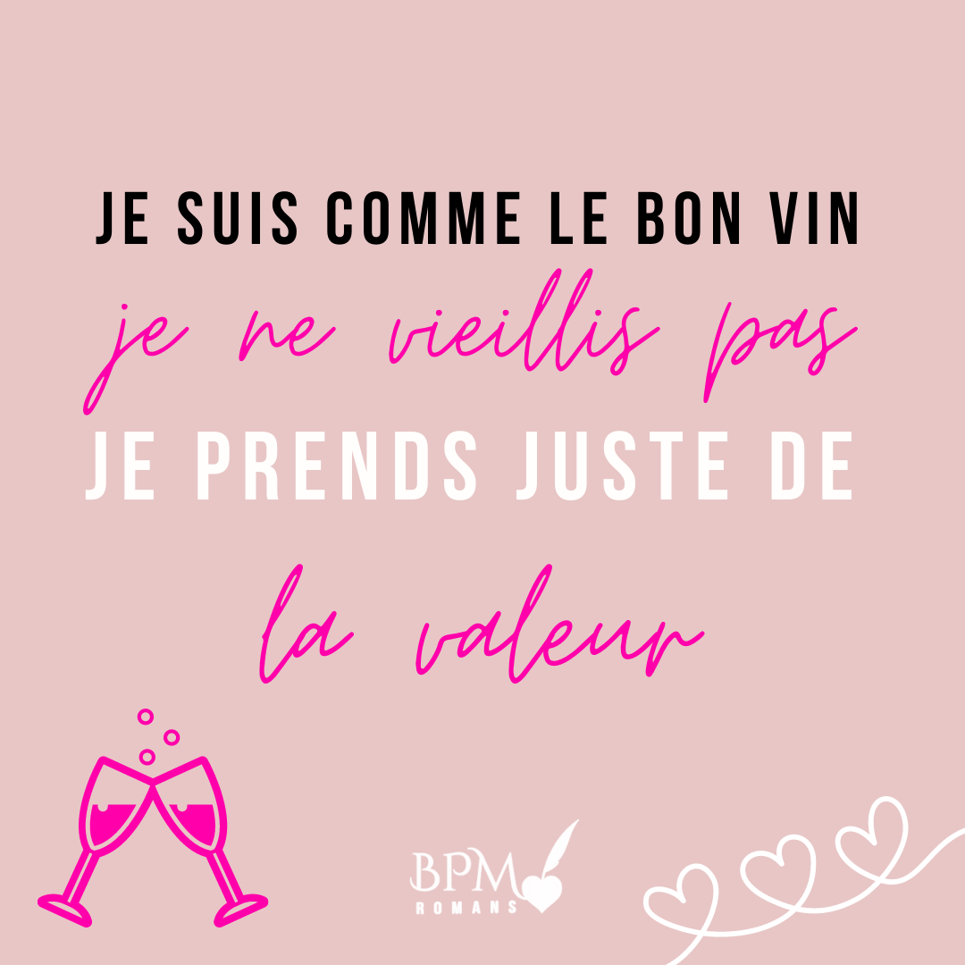 Tu Ne Vieillis Pas Tu Prends De La Valeur
