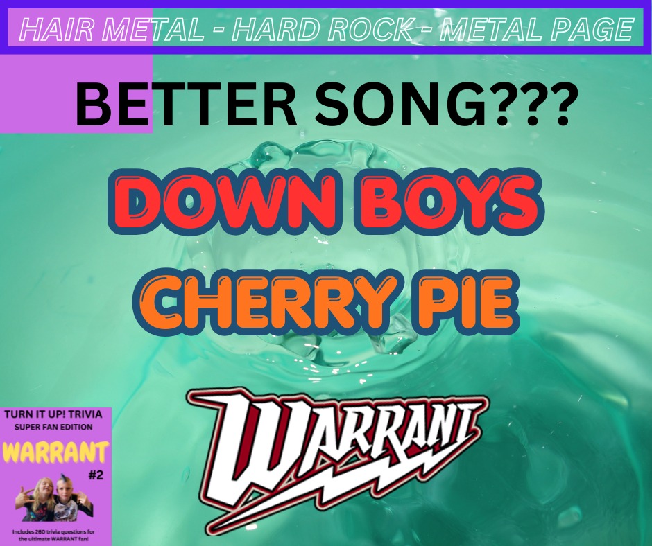 Better song for you??? Down Boys - Cherry Pie Warrant #warrant