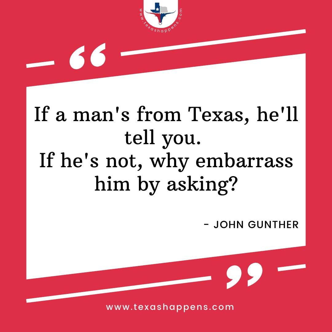 Texas - 🤠 If he's from Texas, he'll tell you. If he's not… well, bless ...