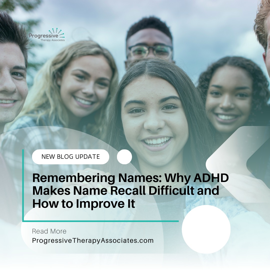 Progressive - Remembering Names: Why ADHD Makes Name Recall Difficult ...