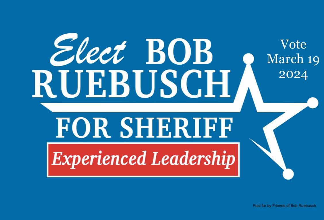 Elect Bob Ruebusch for Sheriff