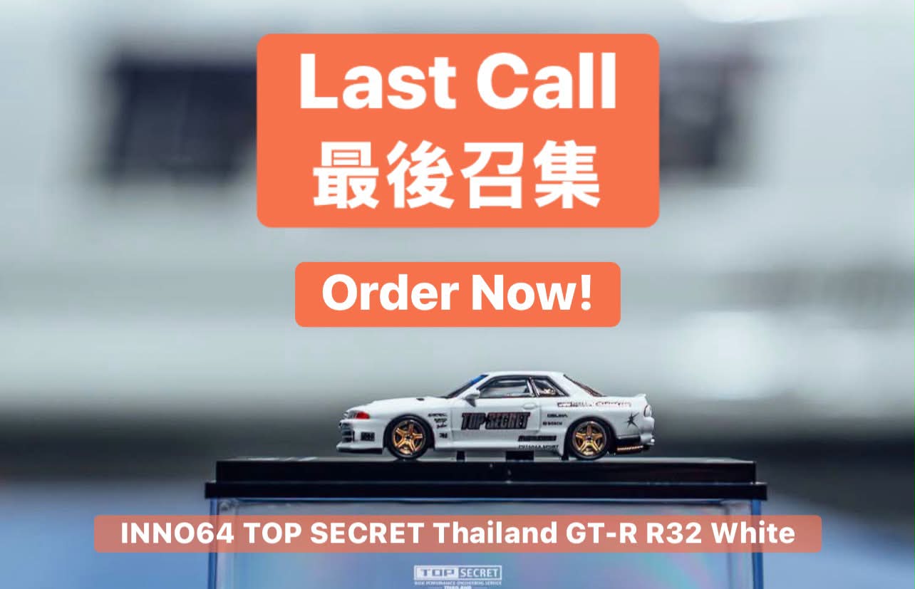 INNO64 TOP SECRET Thailand GT-R R32 White Last Call! 最後召集😊
