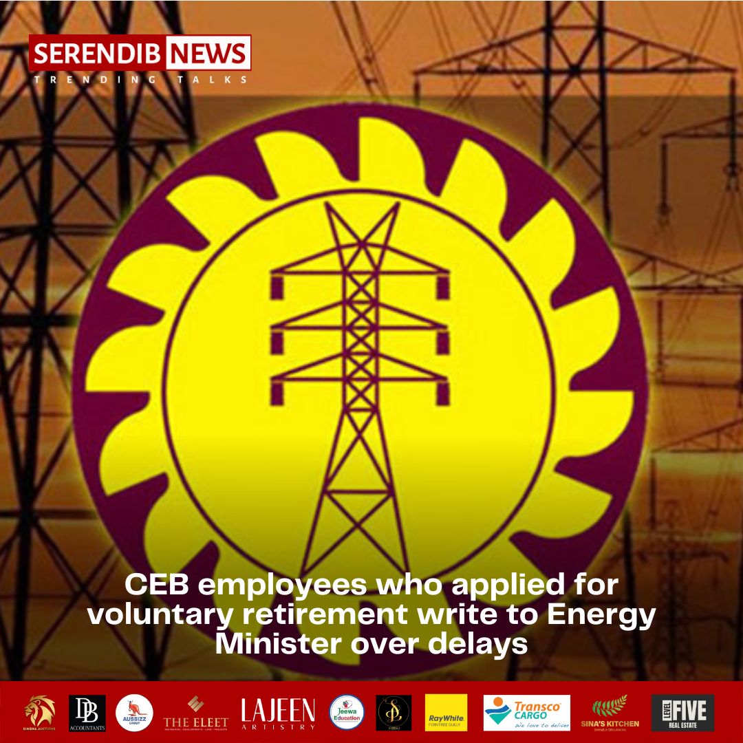 Serendib - CEB employees who applied for voluntary retirement write to ...