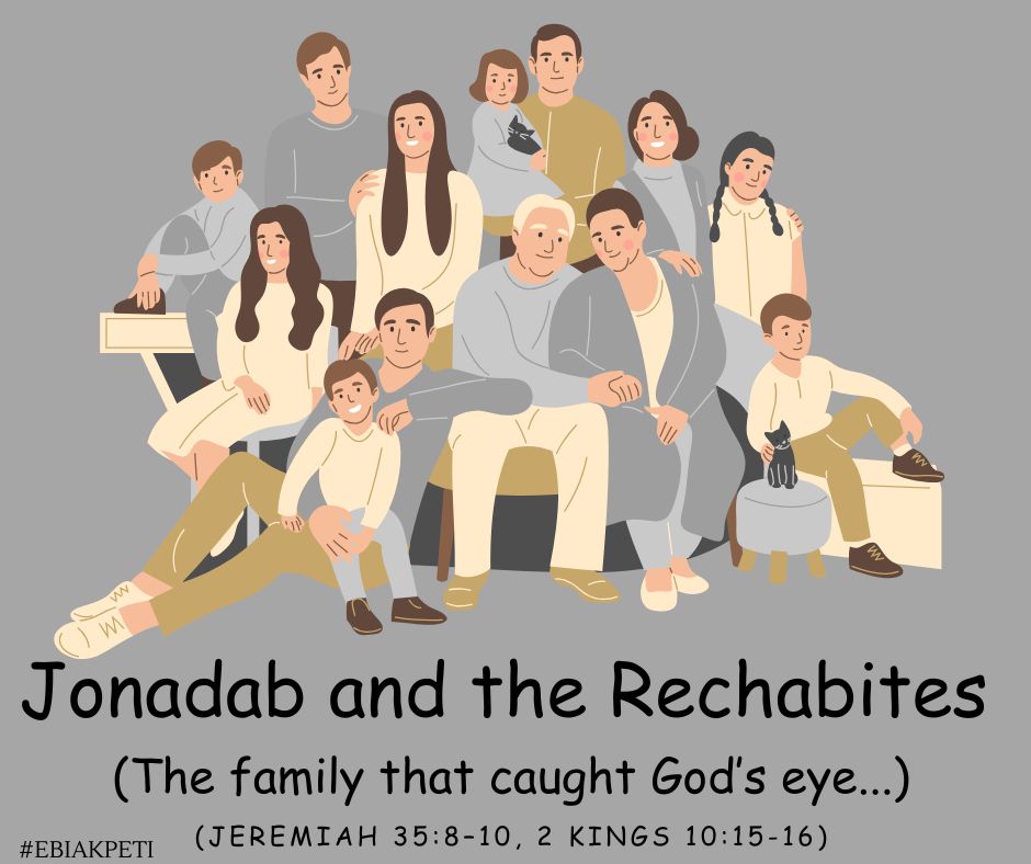 Ebi - Jonadab, also known as Jehonadab, was a man of God. He was the ...