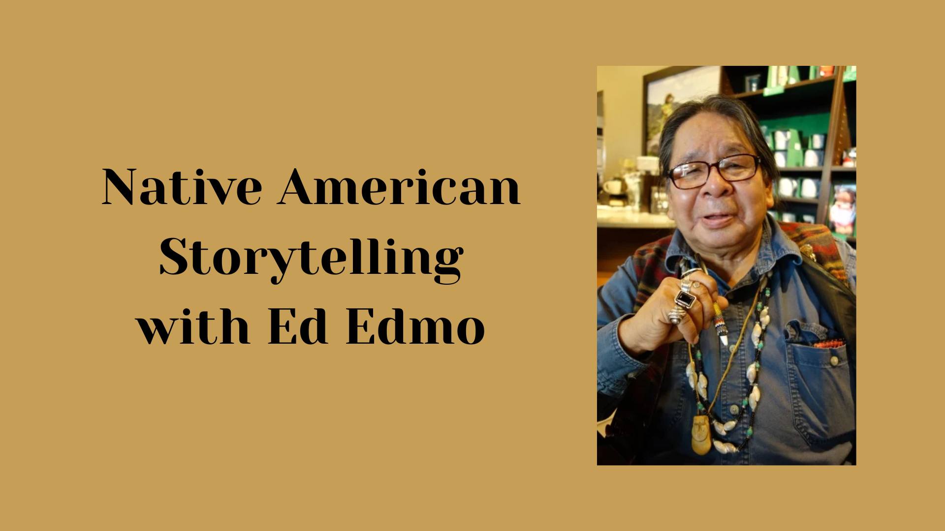 Native American Storytelling with Ed Edmo