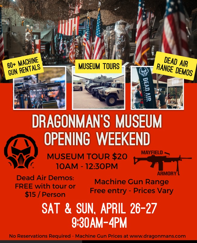 Museum Opening, Dead Air Range Day and Machine Gun Rentals!