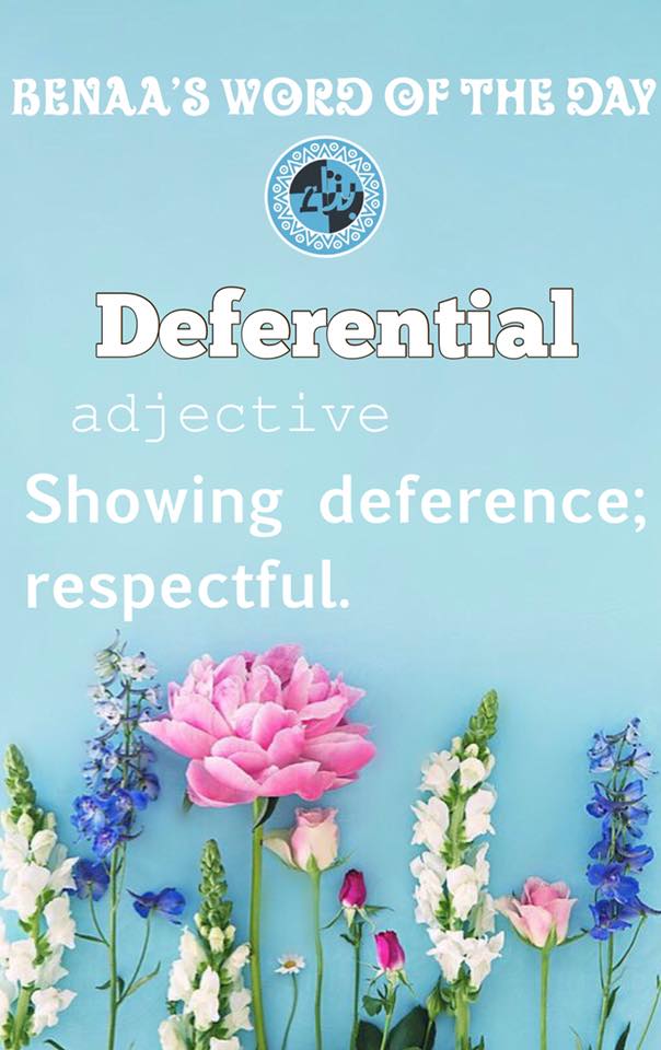 Today’s #BWOTD is Deferential,... - أسرة بناء - Benaa Family