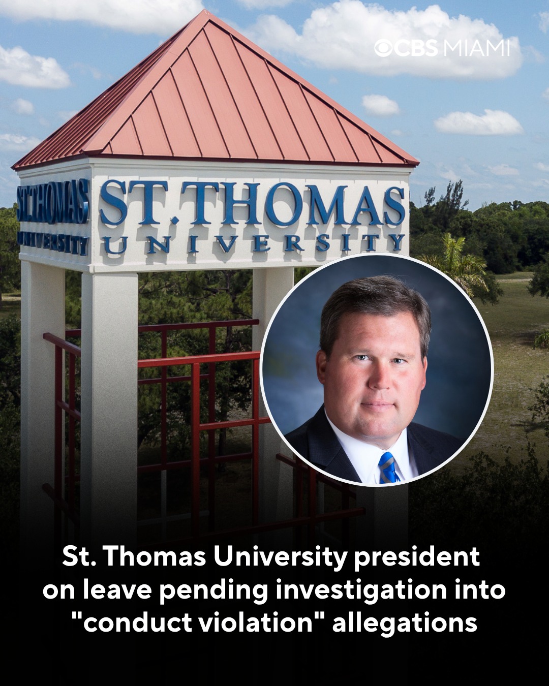The president of St. Thomas University in Miami Gardens has been