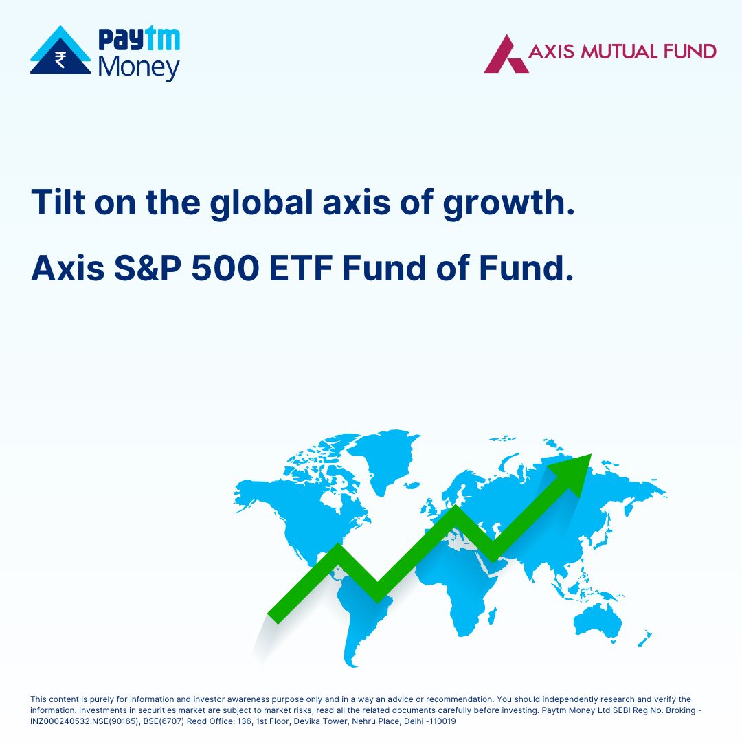 Paytm Money - The Axis S&P 500 ETF Fund of Fund gives you...