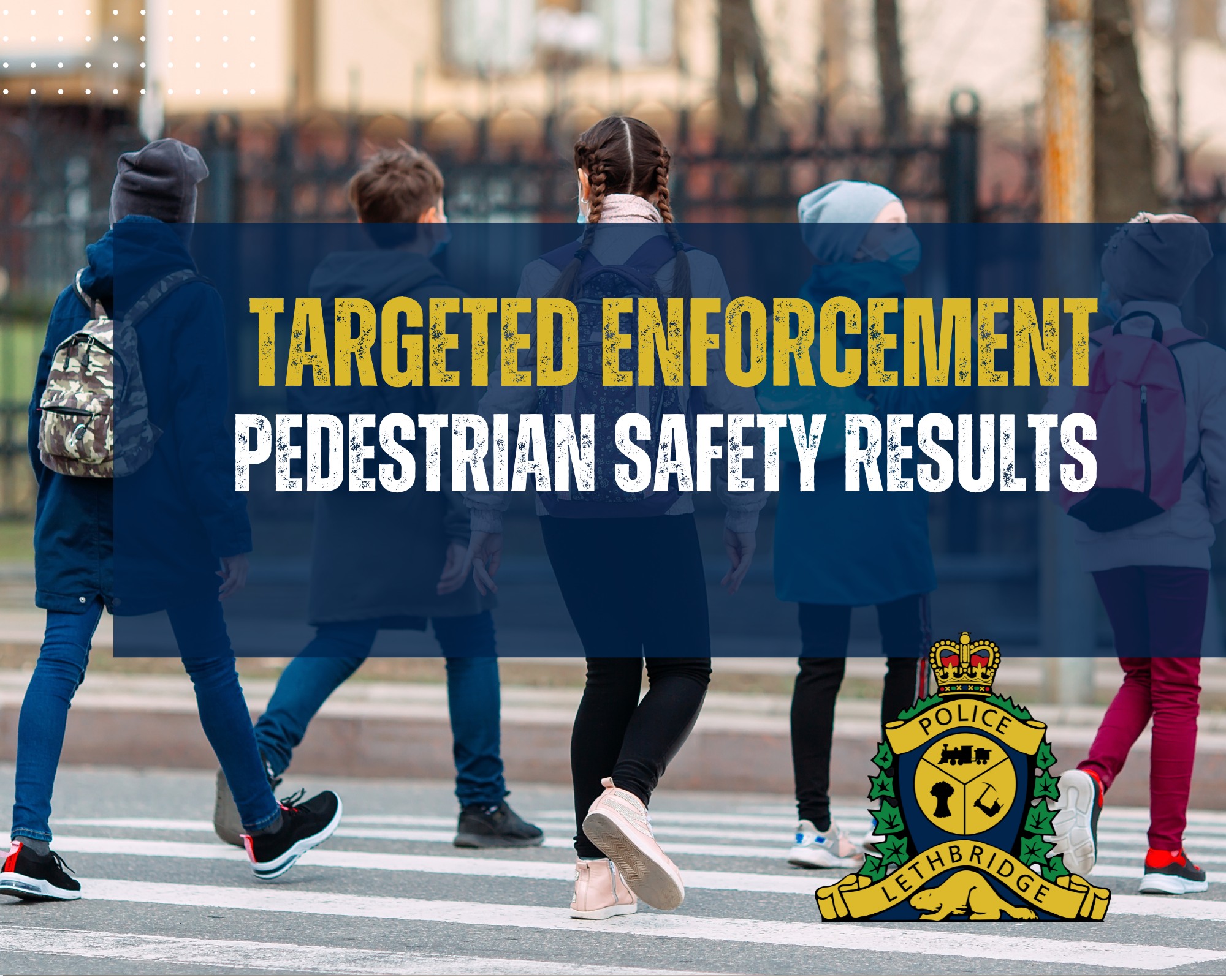 Lethbridge Police Service - Education the focus of pedestrian safety ...