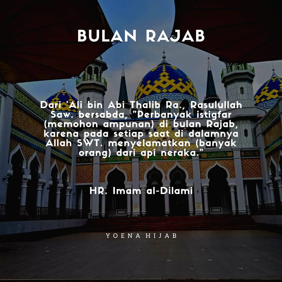Yoenahijab - Alhamdulillah, sudah memasuki bulan rajab. Yuk perbanyak ...