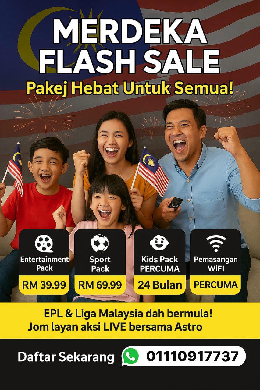 Astro - 🇲🇾 MERDEKA FLASH SALE! Pakej khas sempena bulan kemerdekaan ...