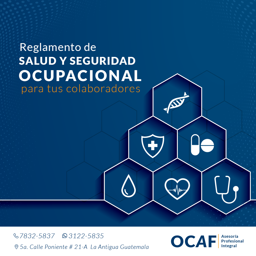 OCAF - ¿Ya cuentas con el Reglamento de Salud y Seguridad...