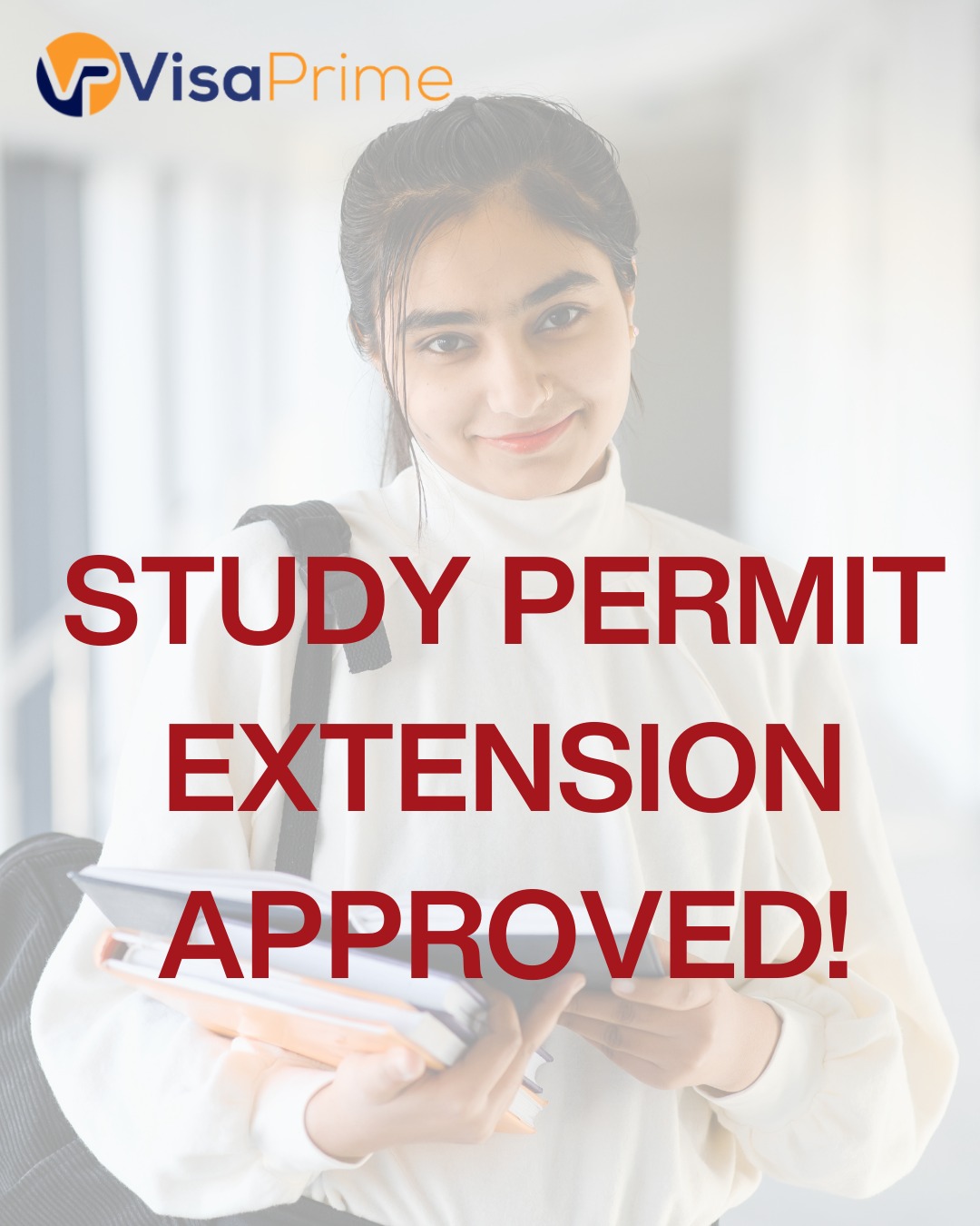 🎉 Study Permit Extension Approved!... - VisaPrime Consultancy | Facebook