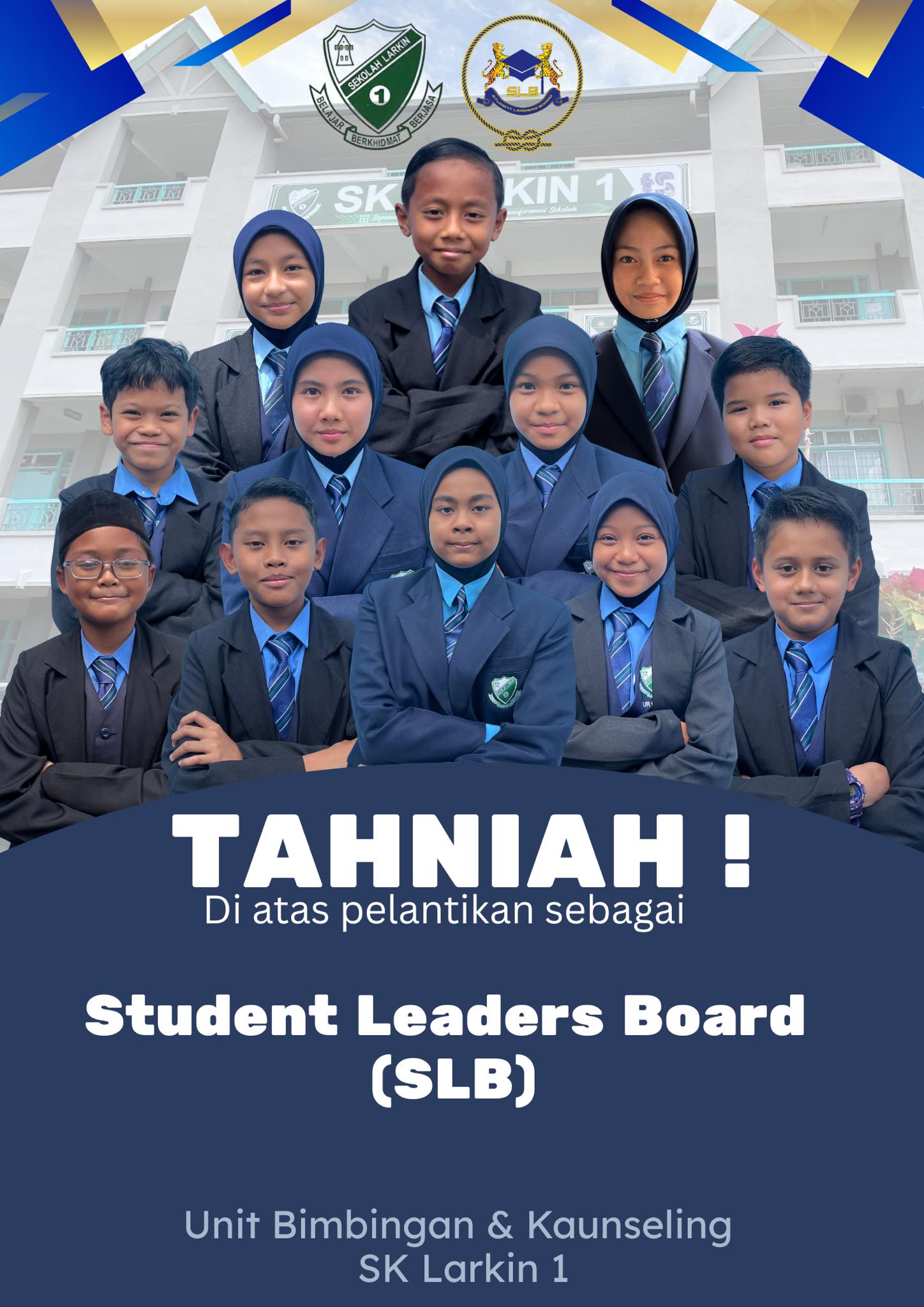 SK - STUDENT LEADERS BOARD SK LARKIN 1 2026 Tahniah ! Di atas ...