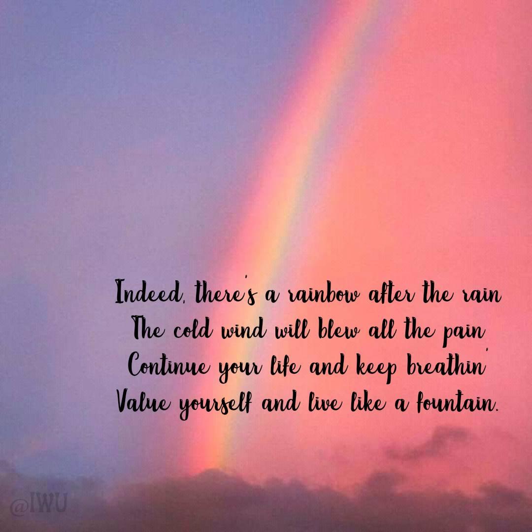 I Write U Indeed There S A Rainbow After The Rain The Facebook