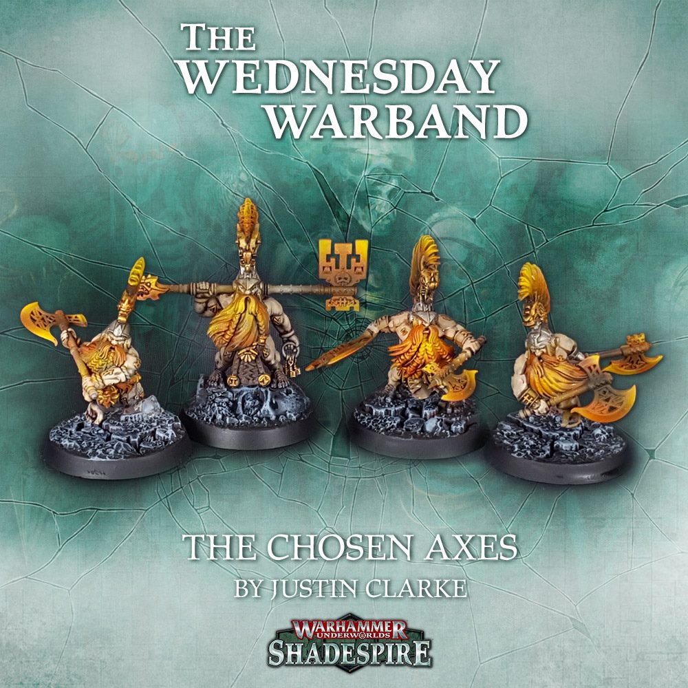 Warhammer Underworlds' chosen axes featured for Wednesday Warband