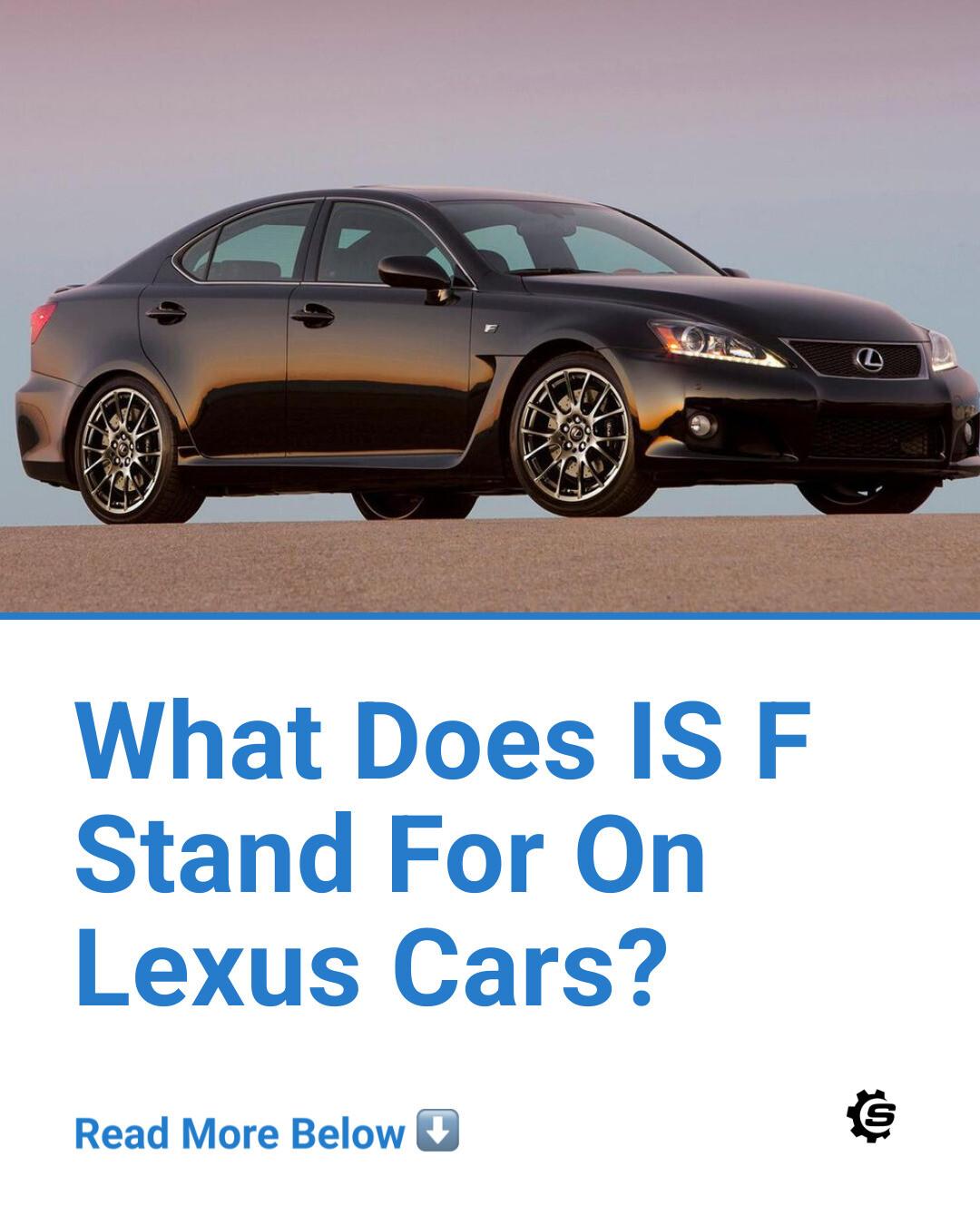 SlashGear - The Lexus IS F letters stand for 