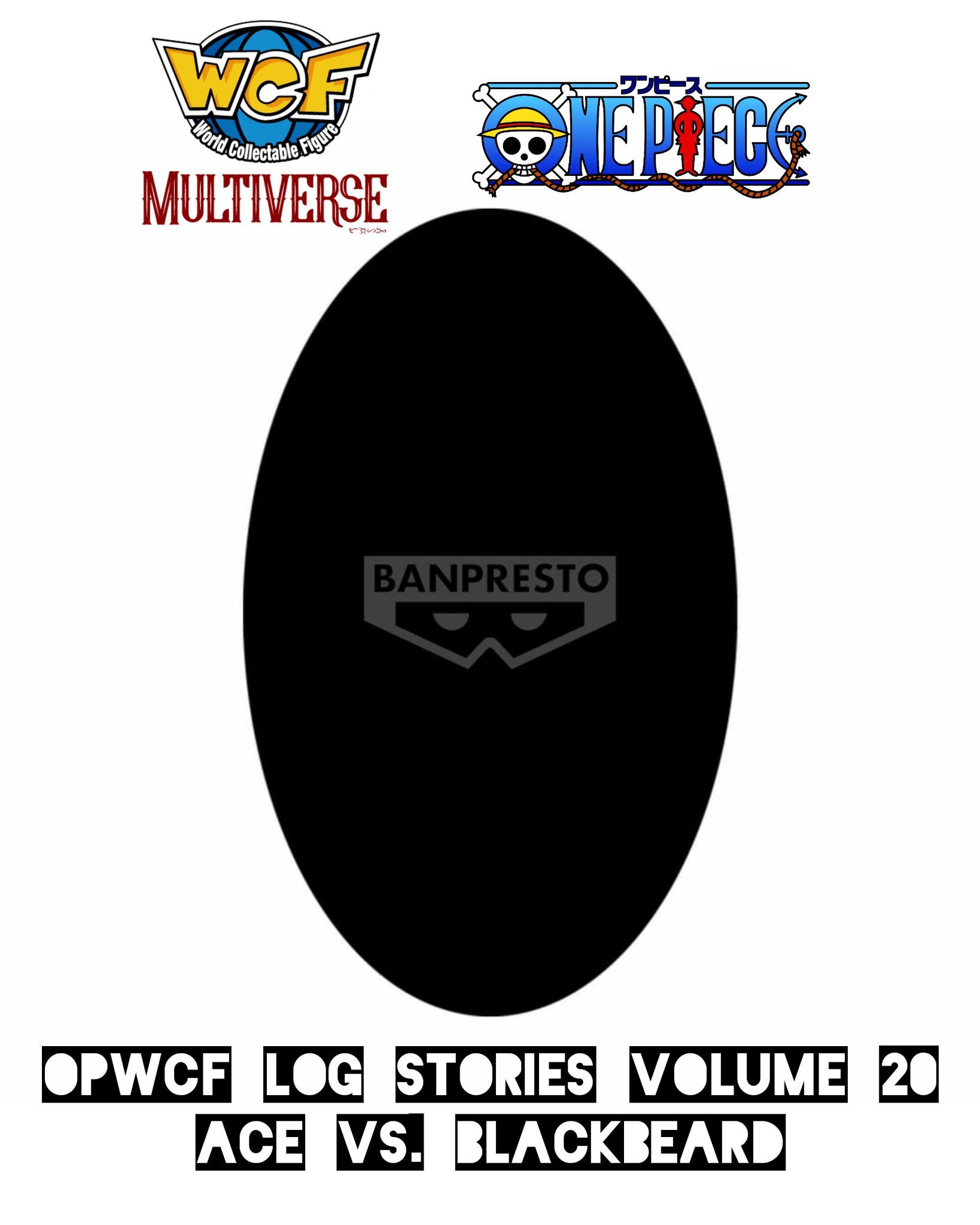 ? UPCOMING ?‍☠️ OPWCF Log Stories Volume 20 ~ Ace vs 