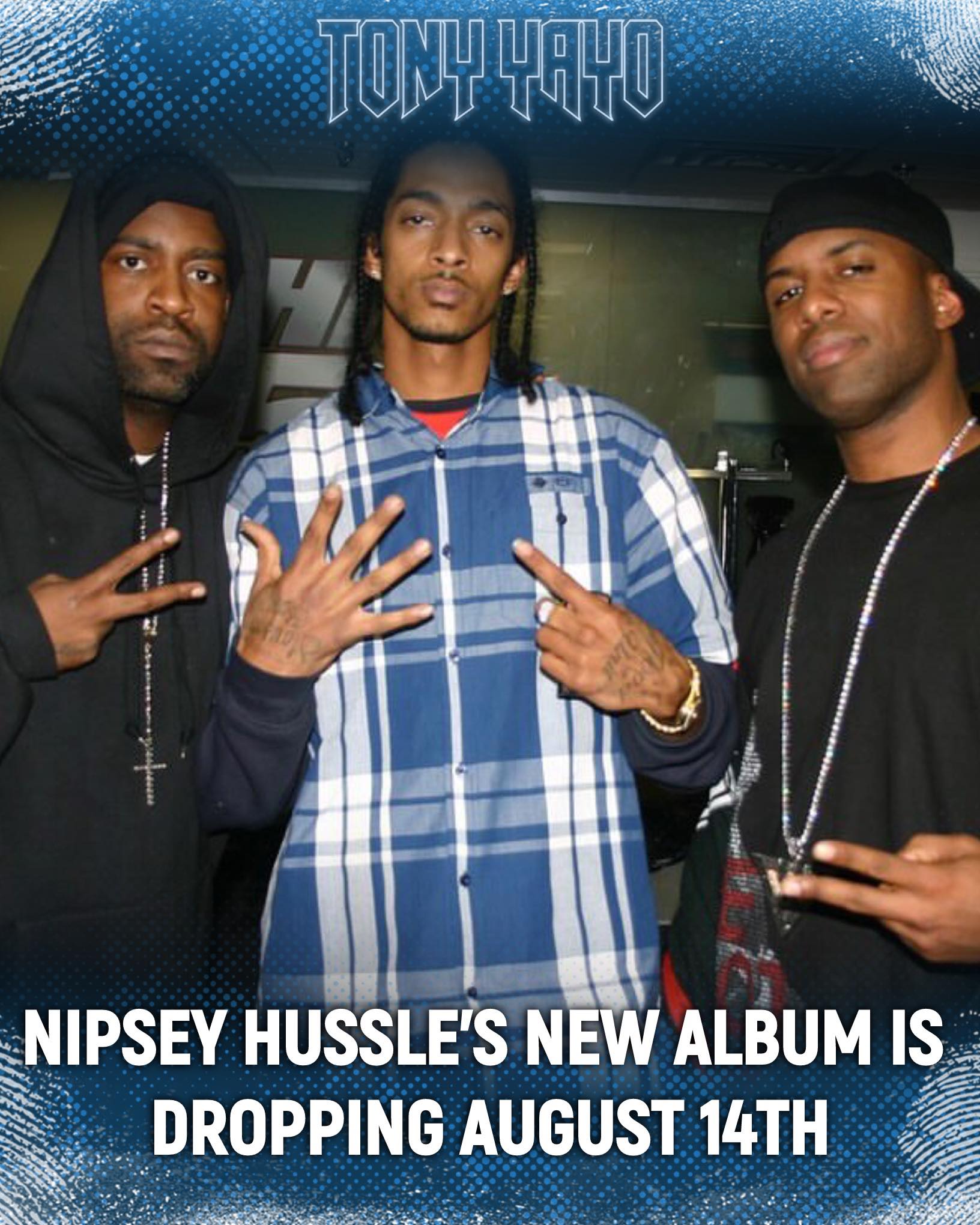 New Nipsey Hussle album out August 14th. He recorded everything 