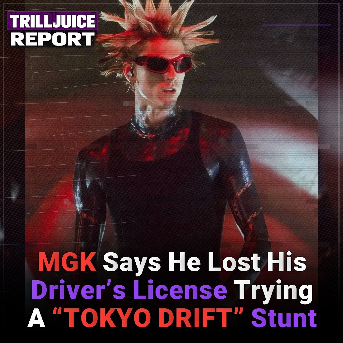 Trilljuice - MGK says trying to recreate a stunt from Tokyo Drift