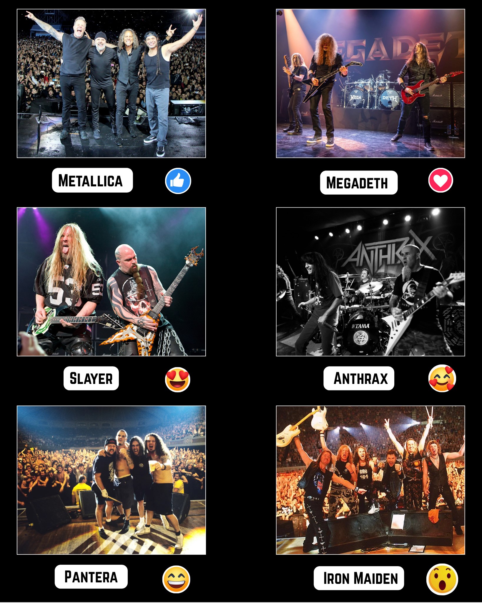 ? Metallica / ❤️ Iron Maiden / ? Judas Priest / ? Megadeth 