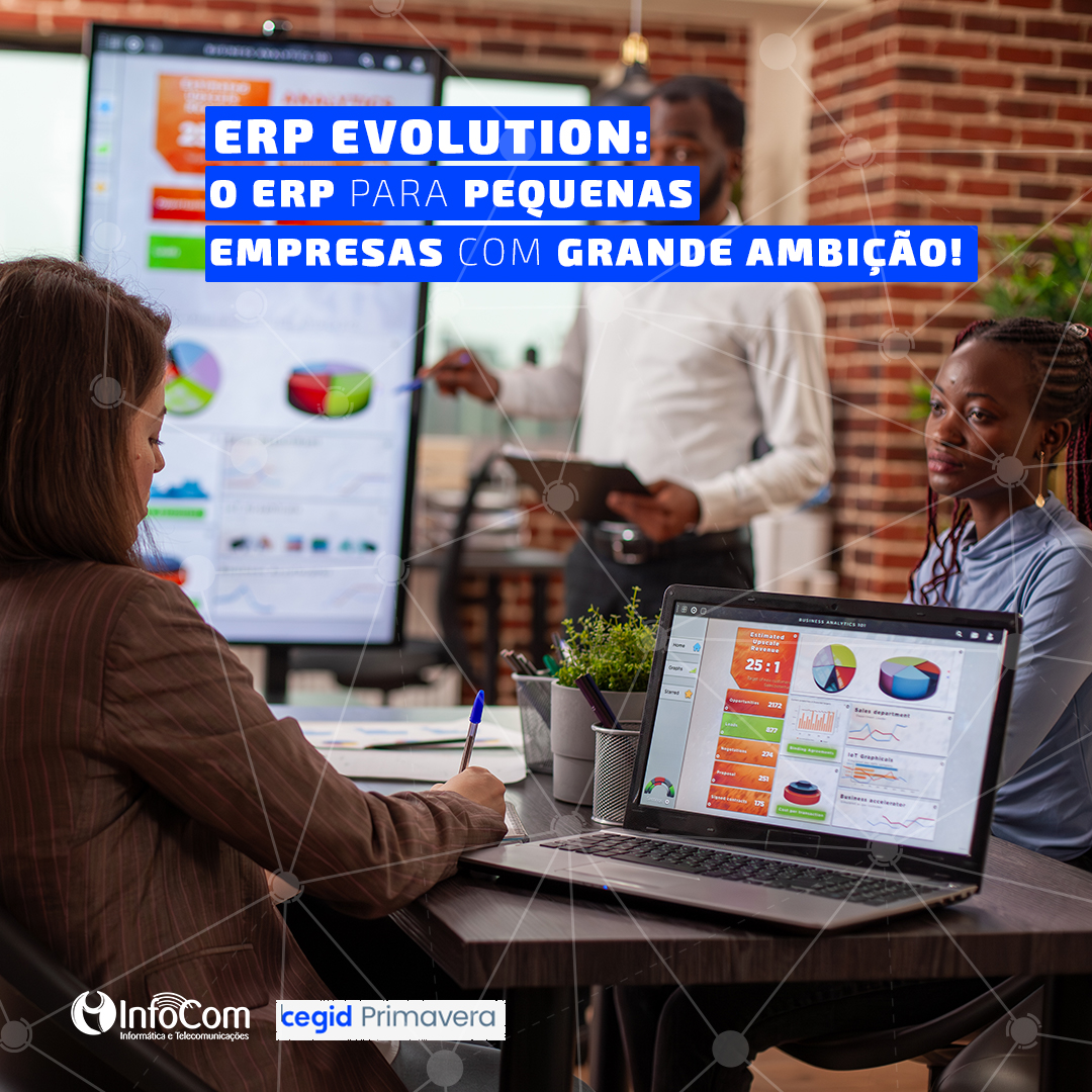 INFOCOM - ERP Evolution, o ERP para pequenas empresas com grande ...