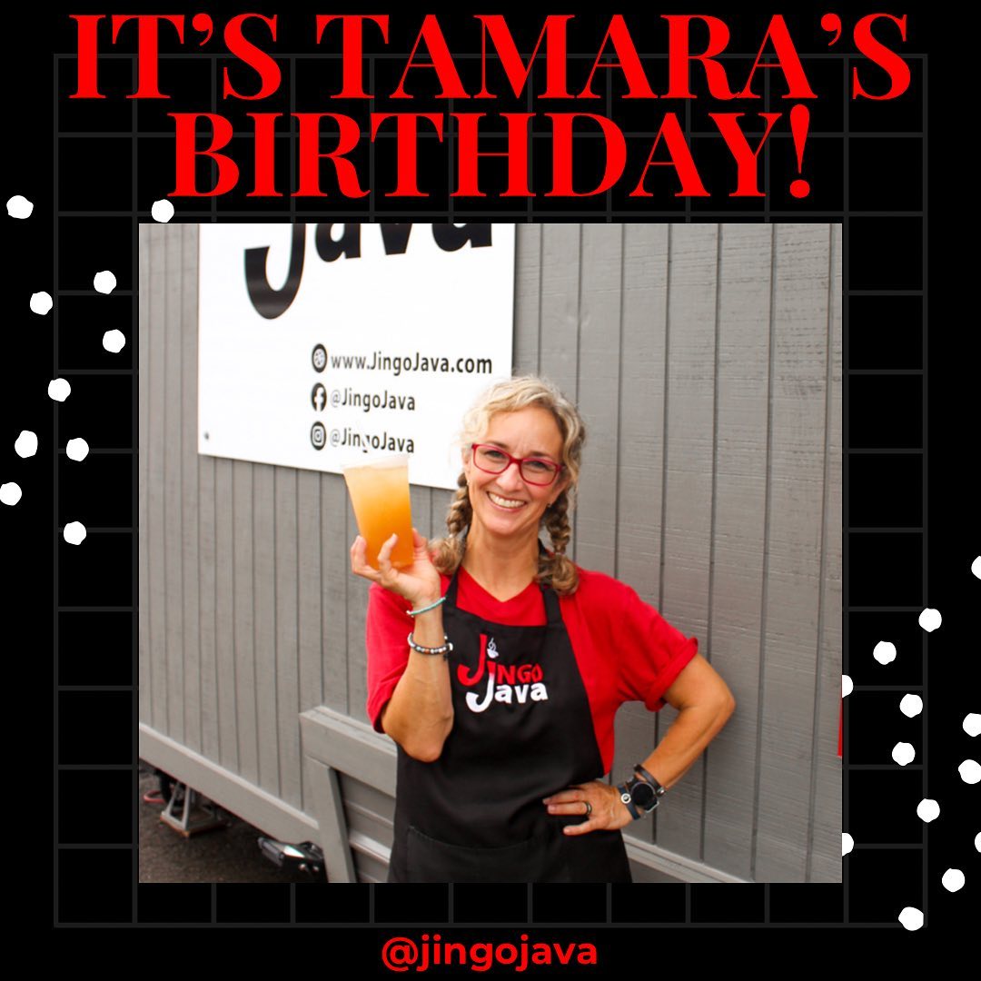 Jingo Java - IT’S TAMARA’S BIRTHDAY🥳 Come by the truck... | Facebook