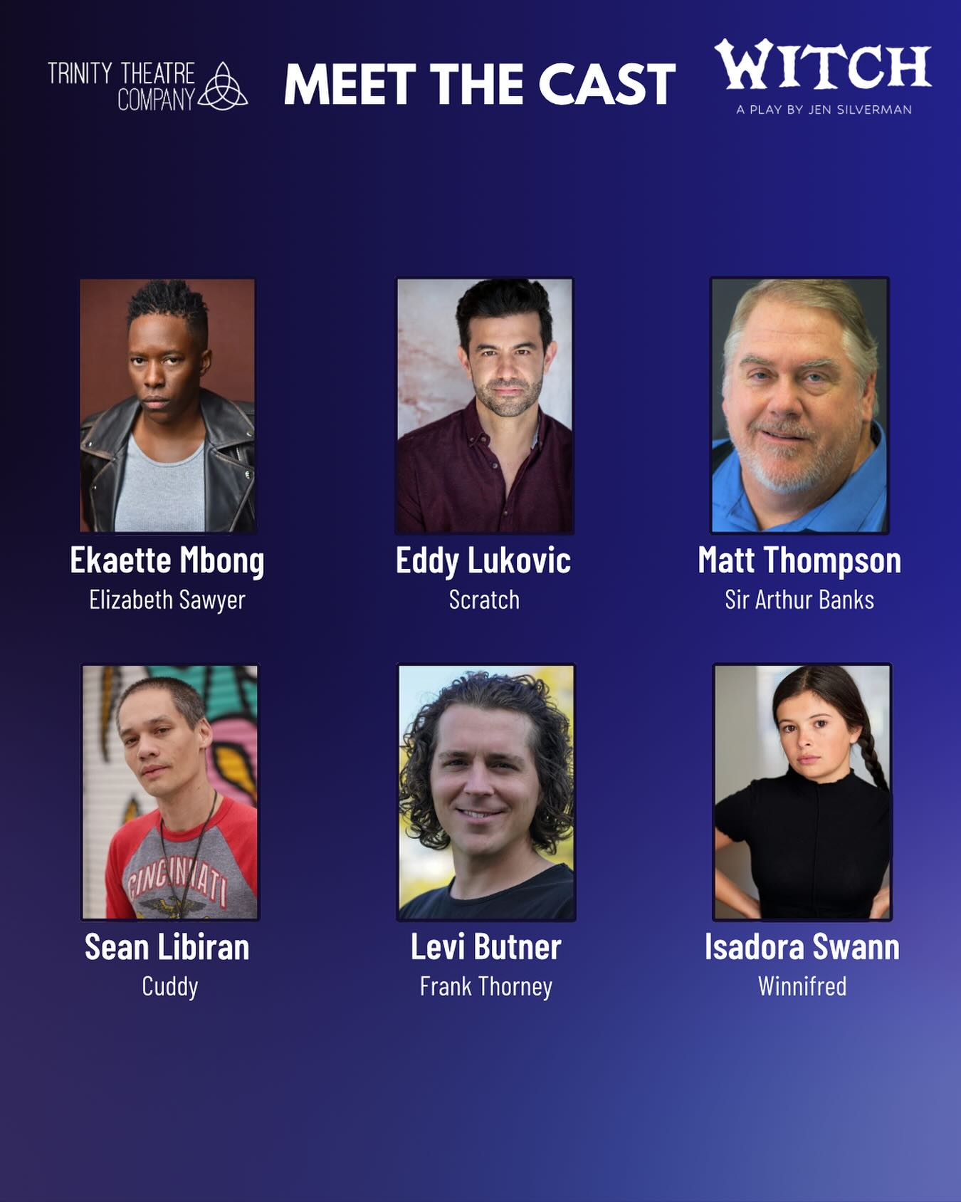 Trinity - Introducing the cast of WITCH by Jen Silverman! This show, directed by Artistic ...